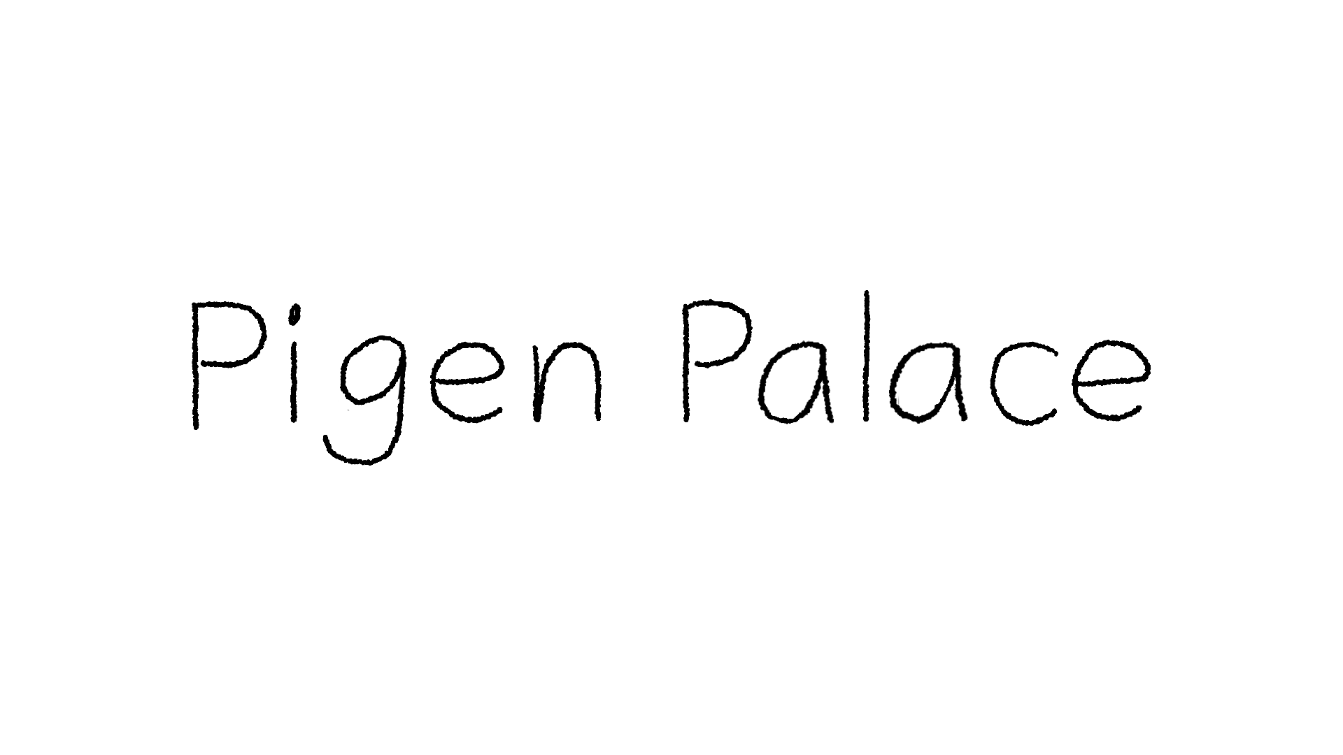 Pigen Palace